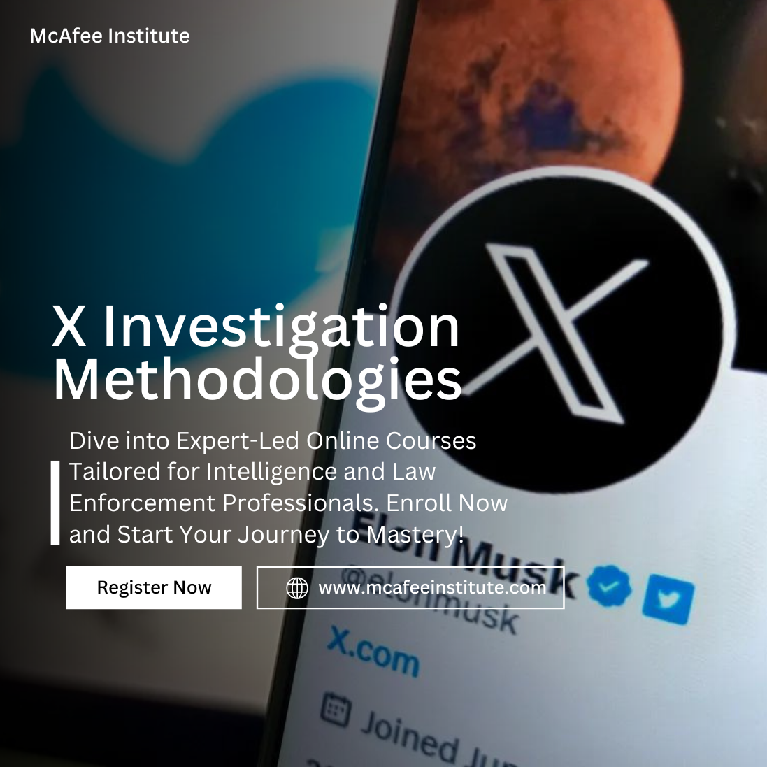 X Investigation Methodologies | McAfee Institute