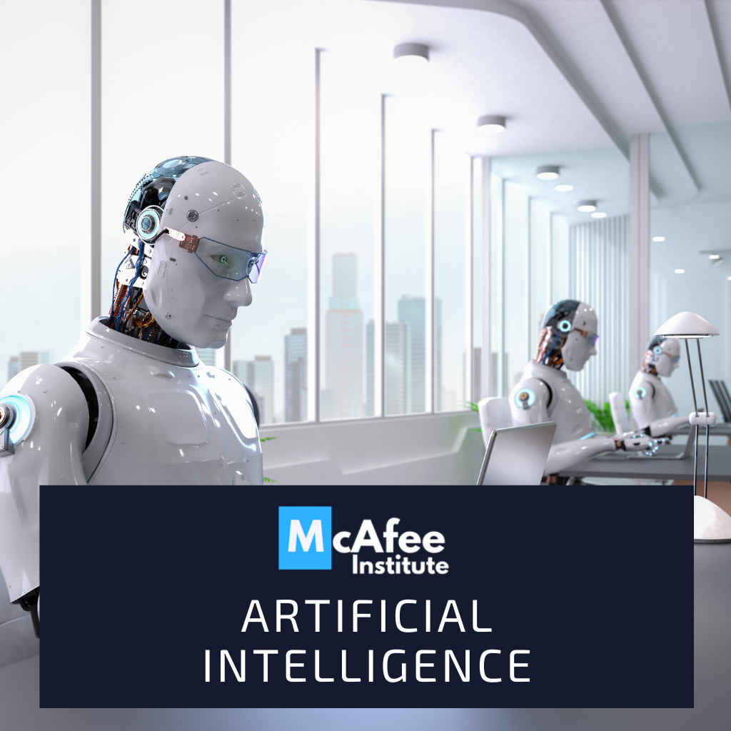 Artificial Intelligence Programs | Online Courses - McAfee Institute