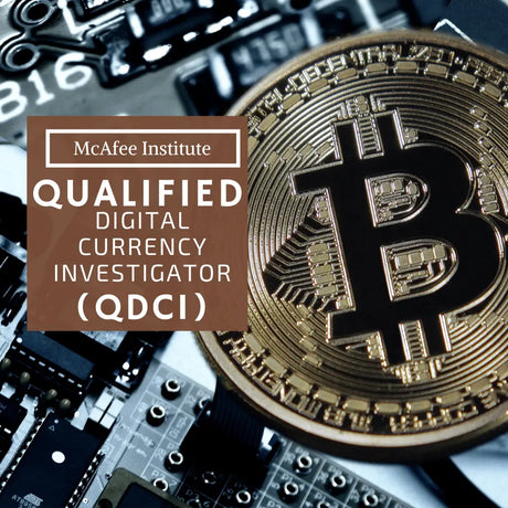 Qualified Digital Currency Investigator (Q|DCI) - McAfee Institute